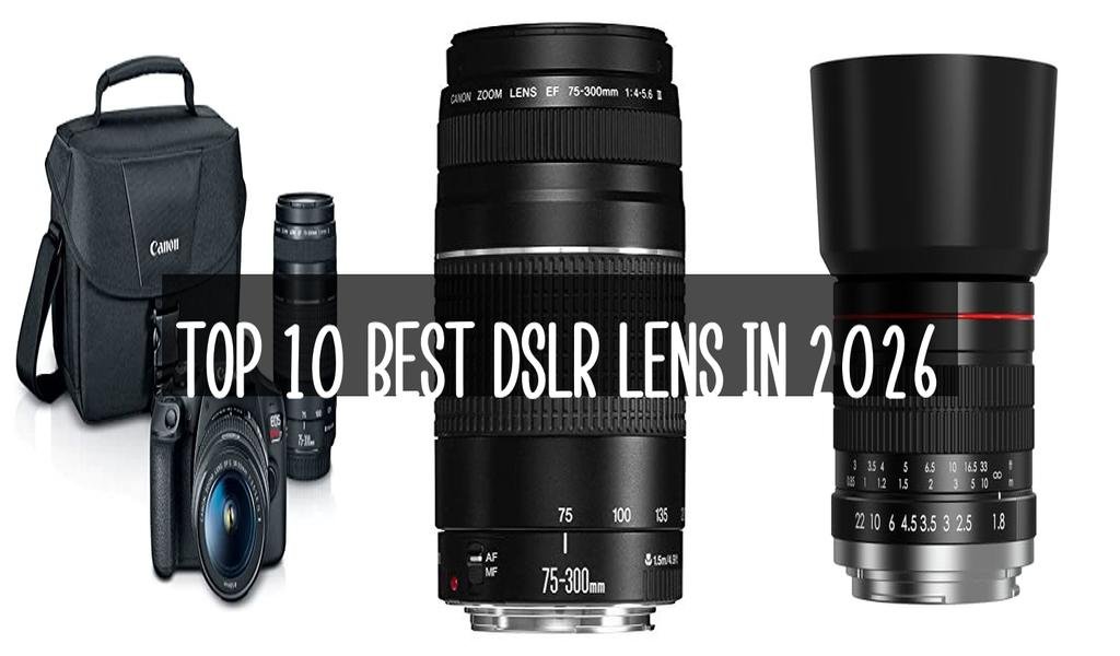 Top 10 Best Dslr Lens in 2026