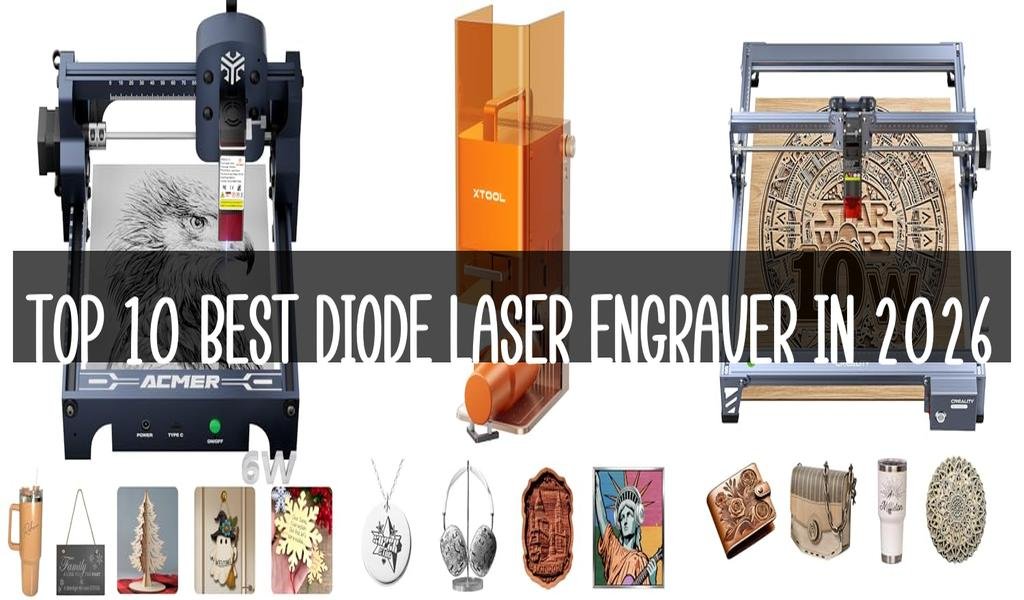 Top 10 Best Diode Laser Engraver in 2026