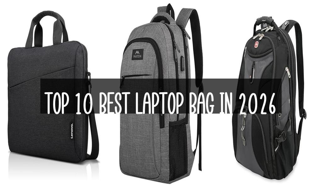 Top 10 Best Laptop Bag in 2026