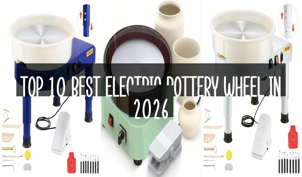 Top 10 Best Electric Pottery Wheel in 2026